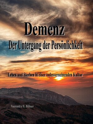 cover image of Demenz--Der Untergang der Persönlichkeit
